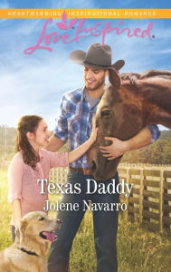 Title: Texas Daddy, Author: Jolene Navarro