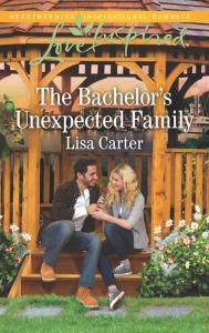 Title: The Bachelor's Unexpected Family, Author: Lisa Carter