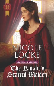 Title: The Knight's Scarred Maiden, Author: Nicole Locke