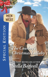 Title: The Cowboy's Christmas Lullaby, Author: Stella Bagwell