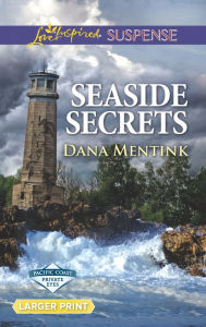 Title: Seaside Secrets, Author: Dana Mentink