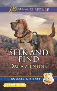 Title: Seek and Find, Author: Dana Mentink