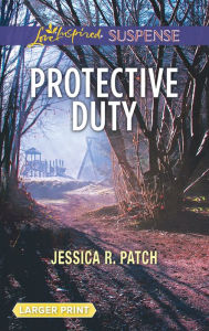 Title: Protective Duty, Author: Jessica R. Patch