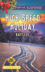 Title: High Speed Holiday, Author: Katy Lee