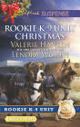 Rookie K-9 Unit Christmas: Surviving Christmas\Holiday High Alert