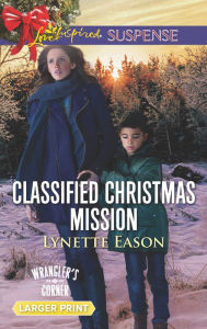 Title: Classified Christmas Mission, Author: Lynette Eason