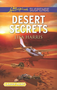 Title: Desert Secrets, Author: Lisa Harris