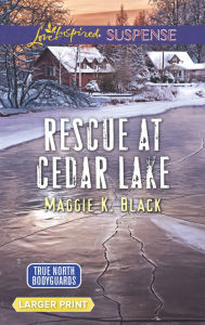 Title: Rescue at Cedar Lake, Author: Maggie K. Black