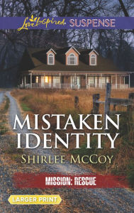 Title: Mistaken Identity, Author: Shirlee McCoy