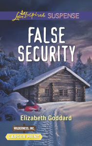 Title: False Security, Author: Elizabeth Goddard