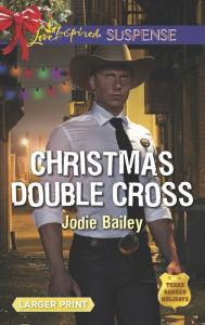 Title: Christmas Double Cross, Author: Jodie Bailey