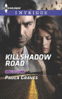 Killshadow Road (Harlequin Intrigue Series #1558)