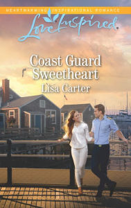 Title: Coast Guard Sweetheart, Author: Lisa Carter