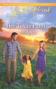 Title: Her Texas Family, Author: Jill Lynn