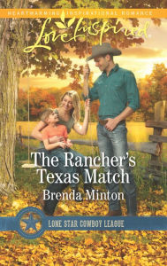 Title: The Rancher's Texas Match, Author: Brenda Minton