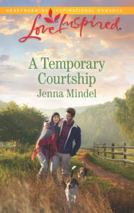 Title: A Temporary Courtship, Author: Jenna Mindel