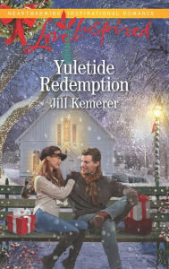 Title: Yuletide Redemption, Author: Jill Kemerer