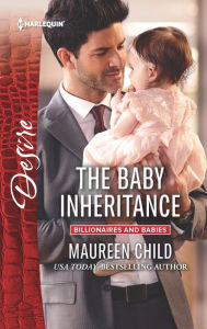 Title: The Baby Inheritance, Author: Maureen Child