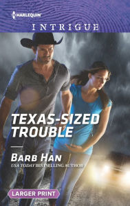 Title: Texas-Sized Trouble, Author: Barb Han