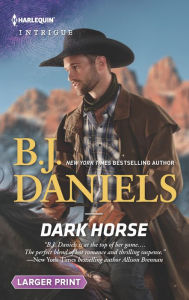 Title: Dark Horse, Author: B. J. Daniels