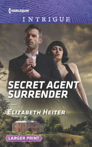 Title: Secret Agent Surrender, Author: Elizabeth Heiter