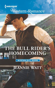 Title: The Bull Rider's Homecoming, Author: Jeannie Watt