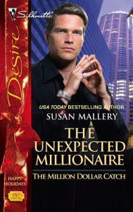 Title: The Unexpected Millionaire, Author: Susan Mallery