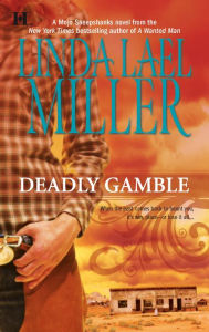 Title: Deadly Gamble, Author: Linda Lael Miller