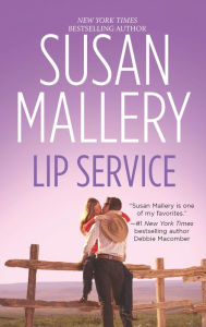 Title: Lip Service (Lone Star Sisters Series #2), Author: Susan Mallery