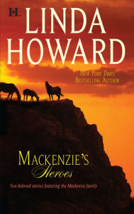 Title: Mackenzie's Heroes: Mackenzie's Pleasure/Mackenzie's Magic (Mackenzie Family Series #3 & #4), Author: Linda Howard