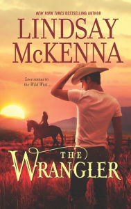 Title: The Wrangler, Author: Lindsay McKenna