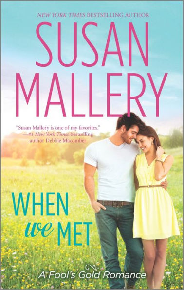 When We Met (Fool's Gold Series #13)