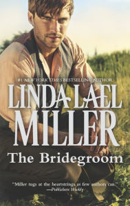 Title: The Bridegroom (Stone Creek Series), Author: Linda Lael Miller