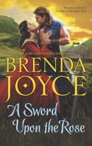 Title: A Sword Upon the Rose, Author: Brenda Joyce