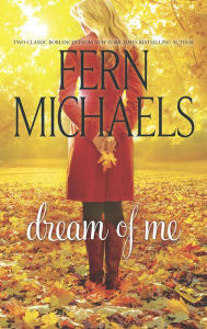 Title: Dream of Me: Paint Me Rainbows\Whisper My Name, Author: Fern Michaels