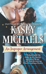 Title: An Improper Arrangement, Author: Kasey Michaels