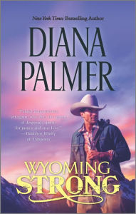 Title: Wyoming Strong (Wyoming Men Series #4), Author: Diana Palmer