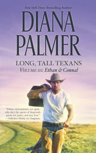 Title: Long, Tall Texans, Volume 3: Ethan & Connal, Author: Diana Palmer