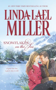 Title: Snowflakes on the Sea, Author: Linda Lael Miller