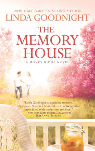 Title: The Memory House (Honey Ridge Series #1), Author: Linda Goodnight