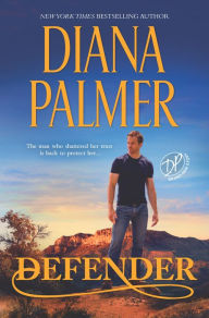 Title: Defender: A Western Romance, Author: Diana Palmer