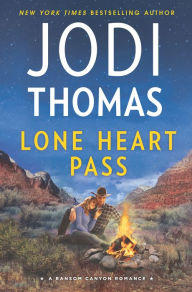 Title: Lone Heart Pass (Ransom Canyon Series #3), Author: Jodi Thomas