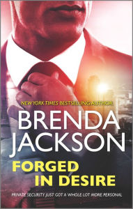 Title: Forged in Desire (Protectors Series #1), Author: Brenda Jackson