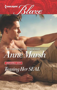 Title: Teasing Her SEAL, Author: Anne Marsh