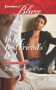 Title: In Her Best Friend's Bed, Author: J. Margot Critch