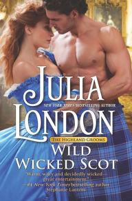 Title: Wild Wicked Scot, Author: Julia London