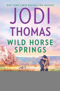 Title: Wild Horse Springs (Ransom Canyon Series #5), Author: Jodi Thomas