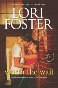 Title: Worth the Wait (Guthrie Brothers Series #2), Author: Lori Foster