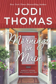 Title: Mornings on Main, Author: Jodi Thomas