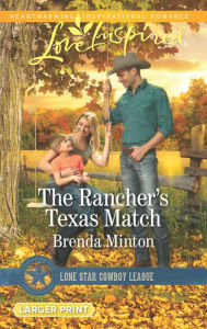 Title: The Rancher's Texas Match, Author: Brenda Minton